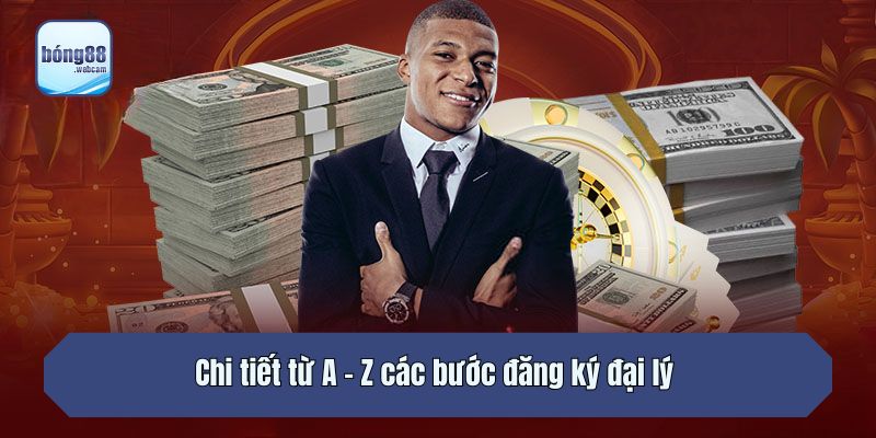Chi tiết từ A - Z các bước đăng ký đại lý